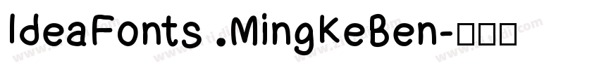 IdeaFonts MingKeBen字体转换